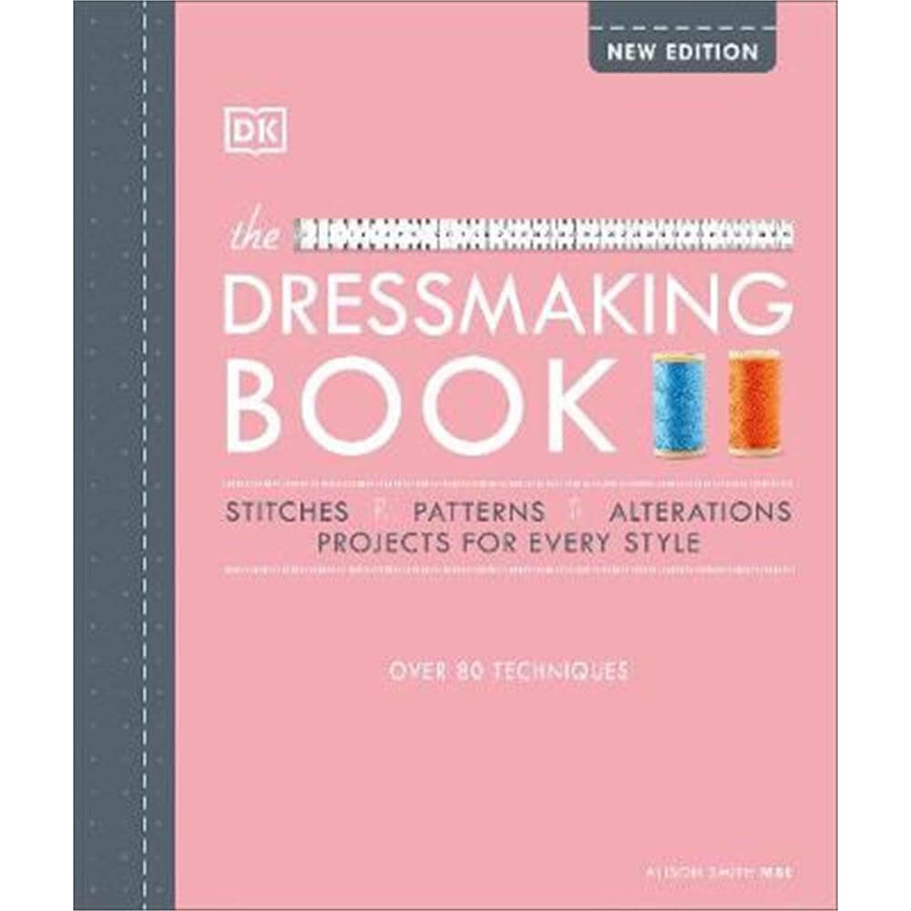 The Dressmaking Book (Hardback) - Alison Smith